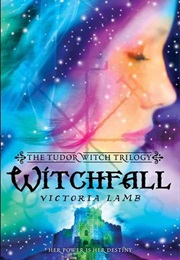Witchfall (Victoria Lamb)