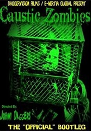 Caustic Zombies (2011)