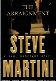 The Arraignment (Steve Martini)
