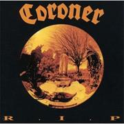 Coroner -- "R.I.P."