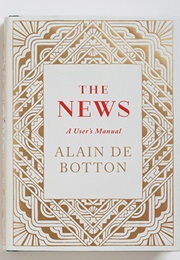 The News: A User's Manual (Alain De Botton)