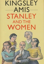Stanley and the Women (Kingsley Amis)
