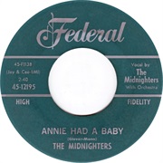 Annie Had a Baby - The Midnighters