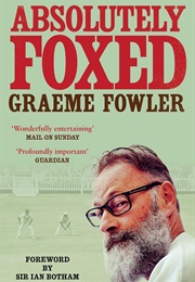 Absolutely Foxed (Graeme Fowler)