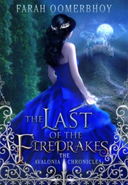 The Last of the Firedrakes (Farah Oomerbhoy)