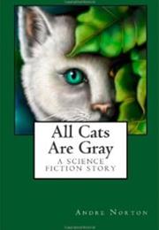 All Cats Are Gray