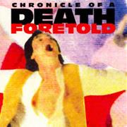 Chronicle of a Death Foretold