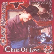 The Chain of Love - Clay Walker