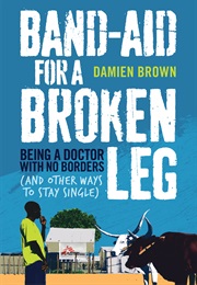 Band-Aid for a Broken Leg (Damien Brown)