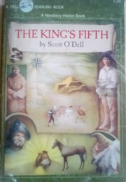 The Kings Fifth (Scott O'Dell)