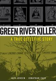 Green River Killer: A True Detective Story
