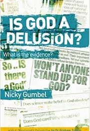 Is God a Delusion? (Nicky Gumbel)