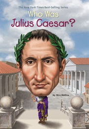 Who Was Julius Caesar? (Nico Medina)