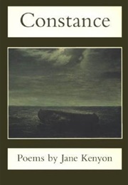 Constance (Jane Kenyon)