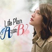Life Plan a and B