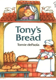Tony&#39;s Bread (Tomie Depaola)