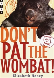 Don't Pat the Wombat (Elizabeth Honey)