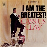 Clay, Cassius: I Am the Greatest