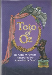 Toto of Oz (Gina Wickwar)