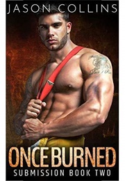 Once Burned (Jason Collins)
