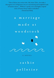A Marriage Made at Woodstock (Cathie Pelletier)