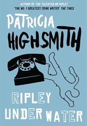 Ripley Under Water (Patricia Highsmith)
