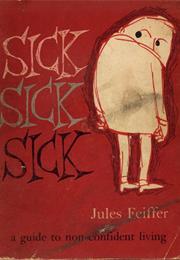 Feiffer and Sick, Sick, Sick, Jules Feiffer