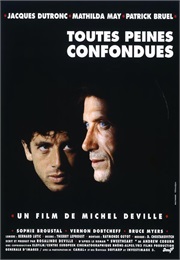 Toutes Peines Confondues (1992)