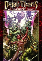 Dejah Thoris and the Green Men of Mars Volume 3: Red Trigger (Mark Rahner)