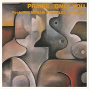 Only You - Praise