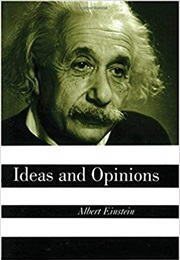 Ideas & Opinions (Albert Einstein)