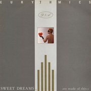 Eurythmics - &quot;Sweet Dreams Are Made of This&quot;
