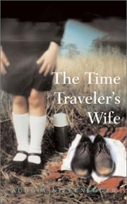 The Time Traveler's Wife (Audrey Niffenegger)