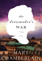 The Dressmaker&#39;s War (Mary Chanberlain)