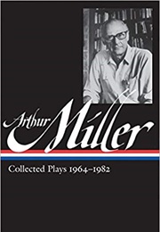 Arthur Miller Collected Plays 1964-1982 (Arthur Miller)