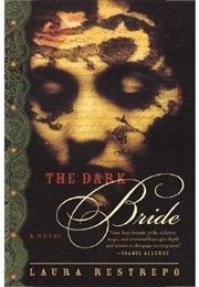 The Dark Bride (Laura Restrepo)