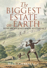 The Greatest Estate on Earth (Bill Gammage)