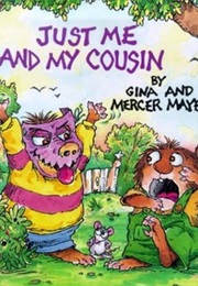 Just Me and My Cousin (Mercer Meyer)