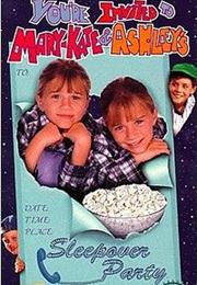 You're Invited to Mary-Kate & Ashley's Sleepover Party