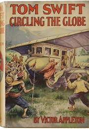 Tom Swift Circling the Globe (Victor Appleton)