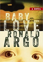 Baby Love (Ronald Argo)