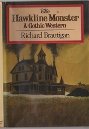 The Hawkline Monster (Richard Brautigan)