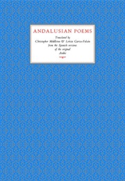 Andalusian Poems (Christopher Middleton and  Leticia Garza-Falcon)
