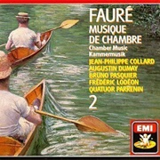 Gabriel Fauré - Piano Quartets 1 & 2