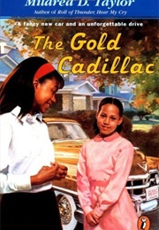 The Gold Cadillac (Mildred D. Taylor)