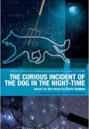 The Curious Incident of the Dog in the Night-Time: A Play Based on the Novel by Mark Haddon (Simon Stephens)