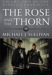 The Rose and the Thorn (Michael J. Sullivan)