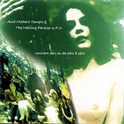 Acid Mothers Temple &amp; the Melting Paraiso U.F.O. - Univers Zen Ou De Zero a Zero