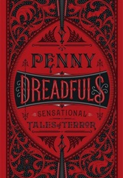 Penny Dreadfuls (Various Authors)