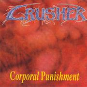 Crusher - Coroporal Punishment